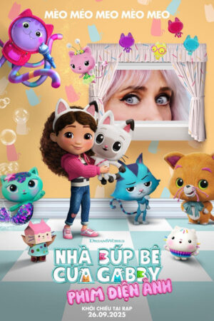 Nhà Búp Bê Của Gabby: Phim Điện Ảnh Nhà Búp Bê Của Gabby: Phim Điện Ảnh